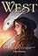 West: The Sequel―A Young Adult High Fantasy of Rose's Perilous Quest for True Love