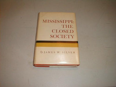 MISSISSIPPI: THE CLOSED SOCIETY