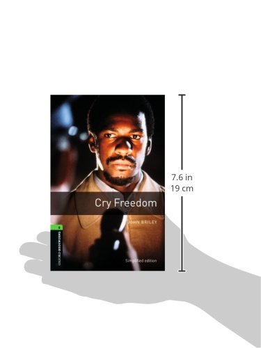 Oxford Bookworms Library: Cry Freedom: Level 6: 2,500 Word Vocabulary