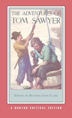 The Adventures of Tom Sawyer (Norton Critical Editions)