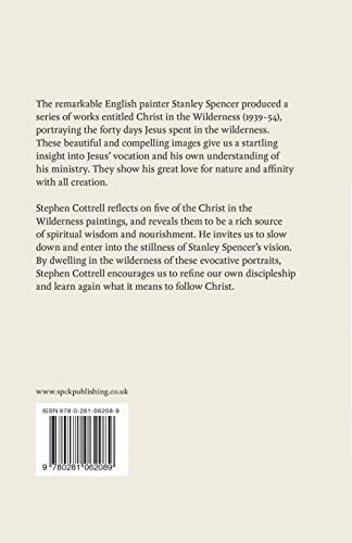 Christ in the Wilderness: Reflecting On The Paintings By Stanley Spencer