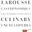 Larousse Gastronomique: The World's Greatest Culinary Encyclopedia, Completely Revised and Updated