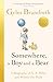 Michael Joseph Somewhere, a Boy and a Bear.