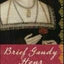 Brief Gaudy Hour: A Novel of Anne Boleyn