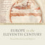 Europe in the Eleventh Century: Beyond Revolution and Reform (Oxford History of Medieval Europe)