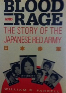 Blood and Rage: The Story of the Japanese Red Army (Issues i