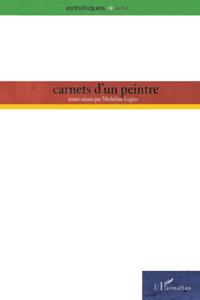 Carnets d'un peintre (French Edition)