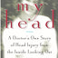 Over My Head: A Doctor's Own Story of Head Injury from the I