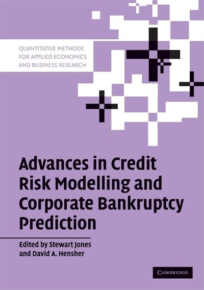 Advances in Credit Risk Modelling and Corporate Bankruptcy Prediction (Quantitative Methods for Applied Economics and Business Research)