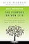 Daily Inspiration for the Purpose Driven Life: Scriptures and Reflections from the 40 Days of Purpose