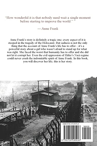 Anne Frank: A Life From Beginning to End (World War 2 Biographies)