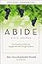 The Abide Bible Course Study Guide plus Streaming Video: Five Practices to Help You Engage with God Through Scripture
