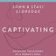 Captivating Bible Study Guide, Updated Edition: Unveiling the Mystery of a Woman’s Soul