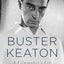 Buster Keaton: A Filmmaker's Life