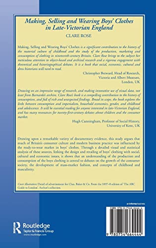 Making, Selling and Wearing Boys' Clothes in Late-Victorian England: Sartorial Consumption in Britain 1880-1939 (The History of Retailing and Consumption)