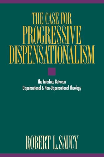 Case for Progressive Dispensationalism, The