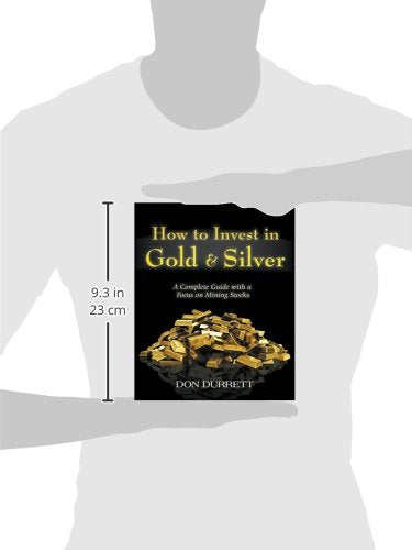 How to Invest in Gold and Silver: A Complete Guide with a Focus on Mining Stocks