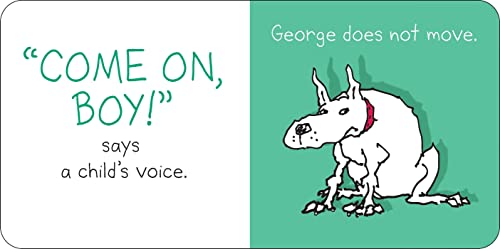 Here, George!