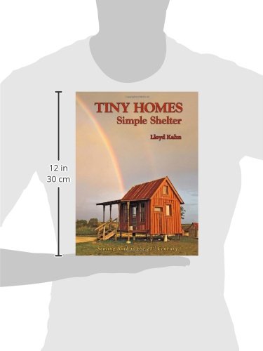 Tiny Homes: Simple Shelter (The Shelter Library of Building Books)