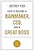 How to Become a Rainmaker, CEO, and a Great Boss: Three Business Bestsellers