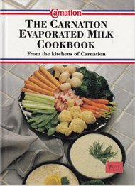 The Carnation Evaporated Milk Cookbook by Smithmark Publishing