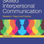 Skilled Interpersonal Communication: Research, Theory and Pr