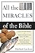 All the Miracles of the Bible