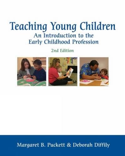 Teaching Young Children: An Introduction to the Early Childhood Profession