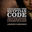 Cracking the Egyptian Code: The Revolutionary Life of Jean-Francois Champollion