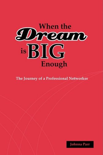 When the Dream Is Big Enough