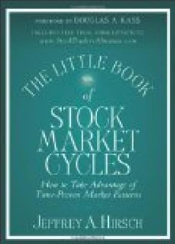 The Little Book of Stock Market Cycles: How to Take Advantage of Time-Proven Market Patterns