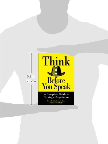 Think Before You Speak: A Complete Guide to Strategic Negotiation