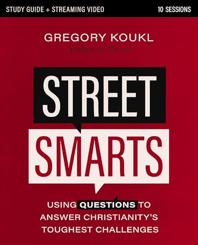 Street Smarts Study Guide plus Streaming Video: Using Questions to Answer Christianity's Toughest Challenges