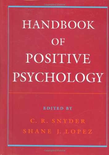 Handbook of Positive Psychology by Snyder, C. R.