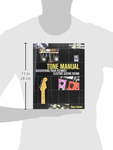 Tone Manual: Discovering Your Ultimate Electric Guitar Sound