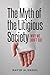 The Myth of the Litigious Society: Why We Don't Sue (Chicago Series in Law and Society)