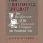 The Orthodox Liturgy: The Development of the Eucharistic Liturgy in the Byzantine Rite