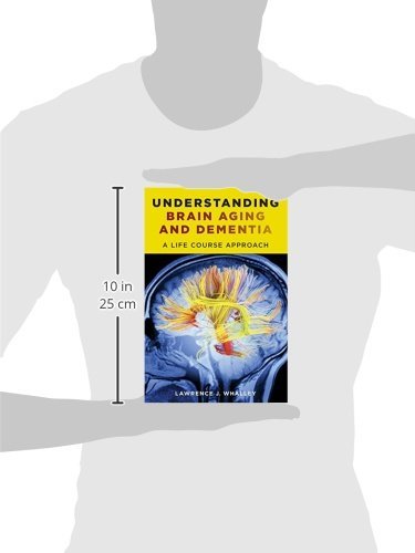 Understanding Brain Aging and Dementia: A Life Course Approa