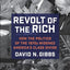 Revolt of the Rich: How the Politics of the 1970s Widened America's Class Divide