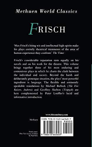 Frisch Three Plays: Fire Raisers; Andorra; Triptych (World Classics)