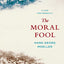 The Moral Fool: A Case for Amorality