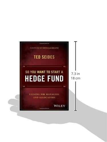 So You Want to Start a Hedge Fund: Lessons for Managers and Allocators