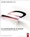 Adobe InDesign CS5 Classroom in a Book: The Official Training Workbook from Adobe Systems