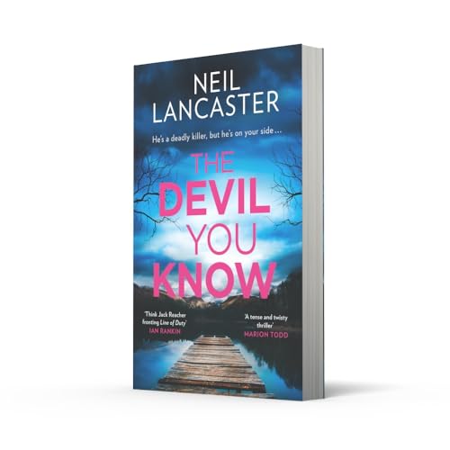 The Devil You Know: A new utterly gripping Scottish police procedural for crime fiction and thriller fans for 2024! (DS Max Craigie Scottish Crime Thrillers) (Book 5)