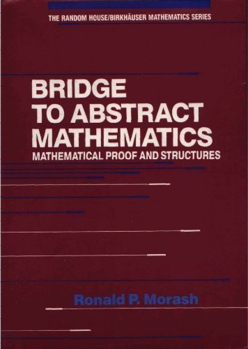 Bridge to abstract mathematics: Mathematical proof and struc