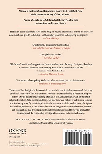 The Rise of Liberal Religion: Book Culture and American Spirituality in the Twentieth Century