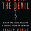 In with the Devil: A Fallen Hero, a Serial Killer, and a Dangerous Bargain for Redemption