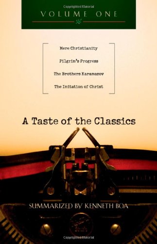 A Taste of the Classics: Mere Christianity, Pilgrim's Progress, The Brothers Karamazov & The Imitation of Christ