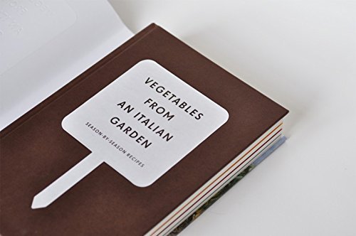Vegetables from an Italian Garden: Season-by-Season Recipes