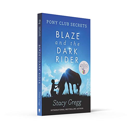 Blaze and the Dark Rider (Pony Club Secrets, Book 2)